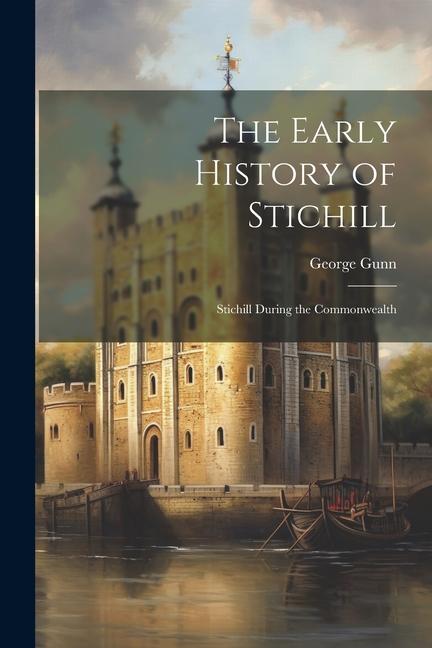 The Early History of Stichill: Stichill During the Commonwealth