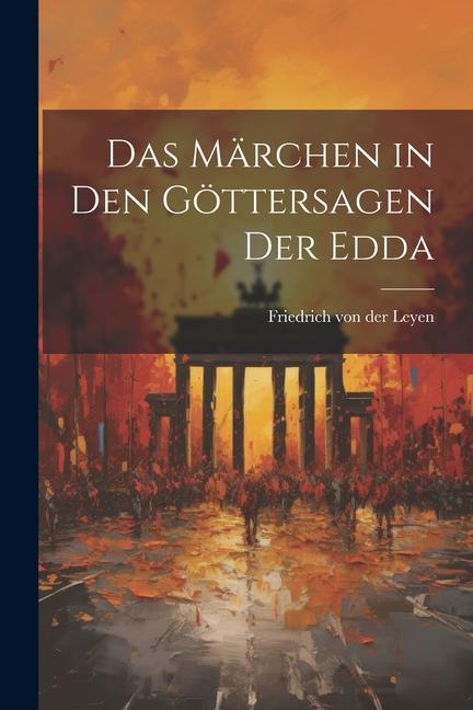 Das Märchen in den Göttersagen der Edda