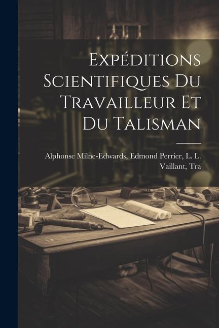 Expéditions Scientifiques du Travailleur et du Talisman