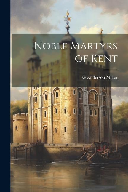 Noble Martyrs of Kent