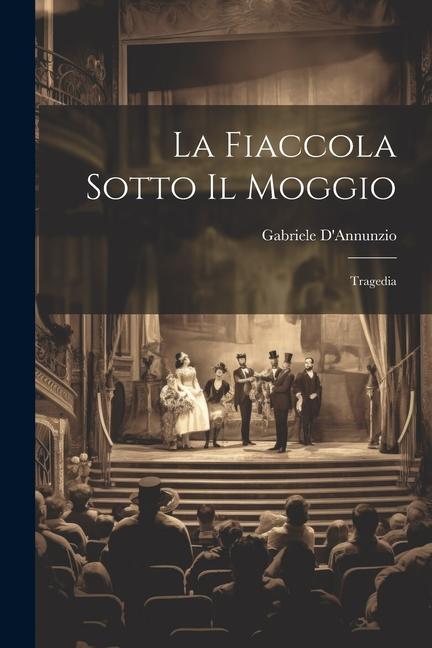 La fiaccola sotto il moggio: Tragedia