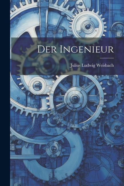 Der Ingenieur