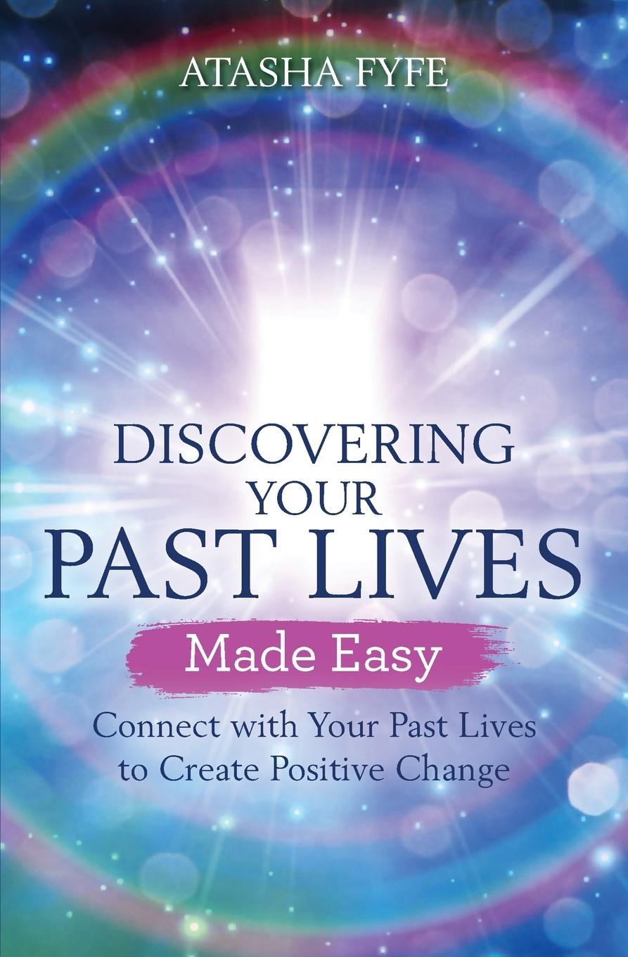 Discovering Your Past Lives Made Easy