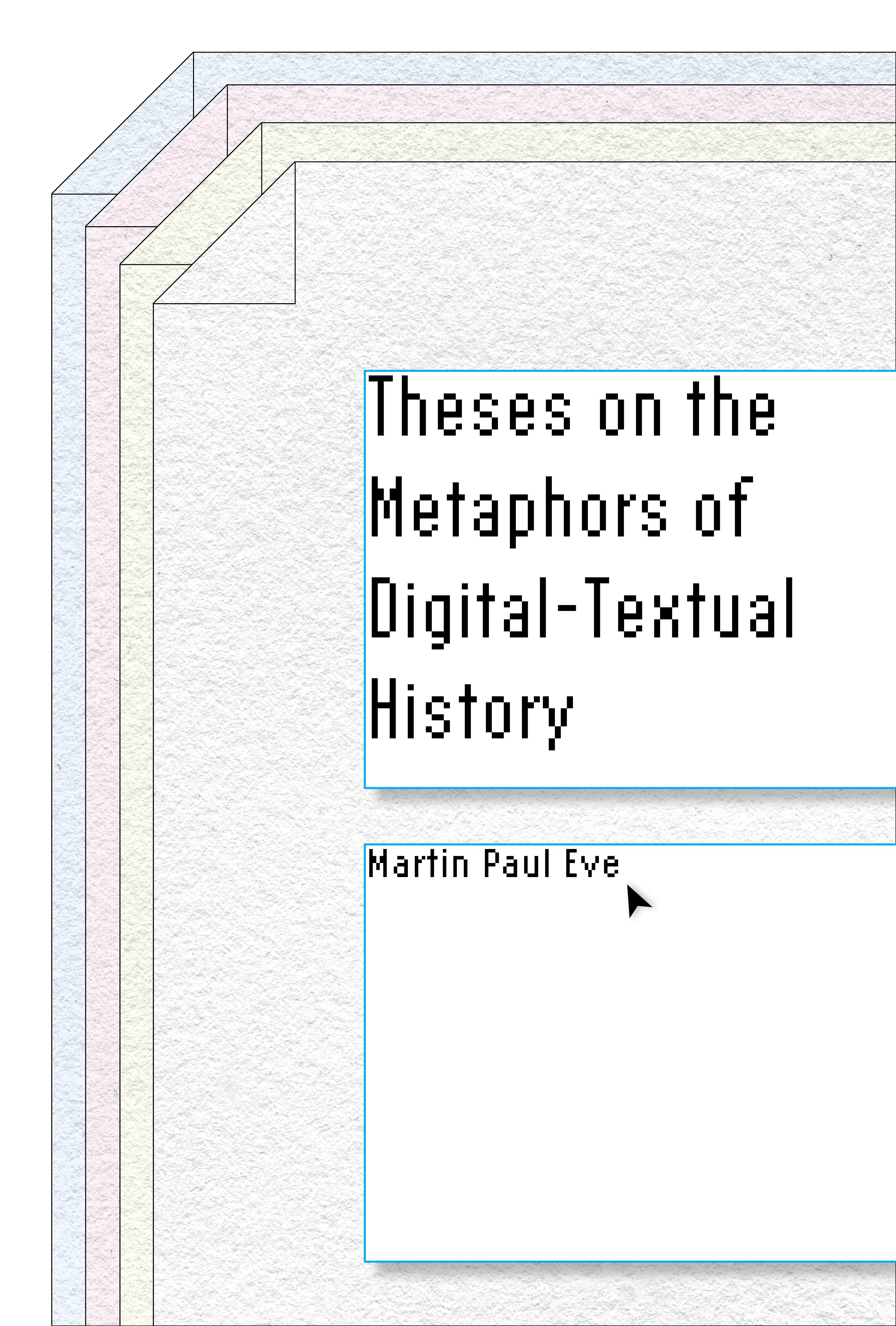 Theses on the Metaphors of Digital-Textual History