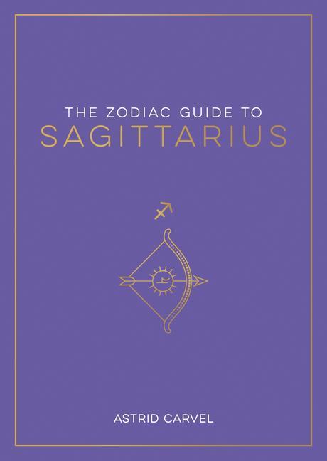 The Zodiac Guide to Sagittarius