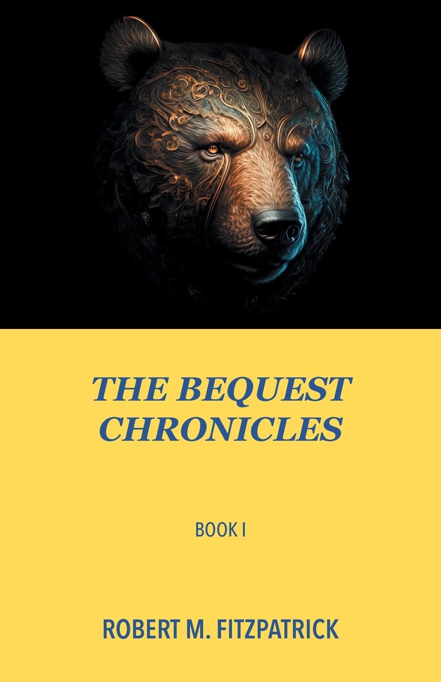 The Bequest Chronicles