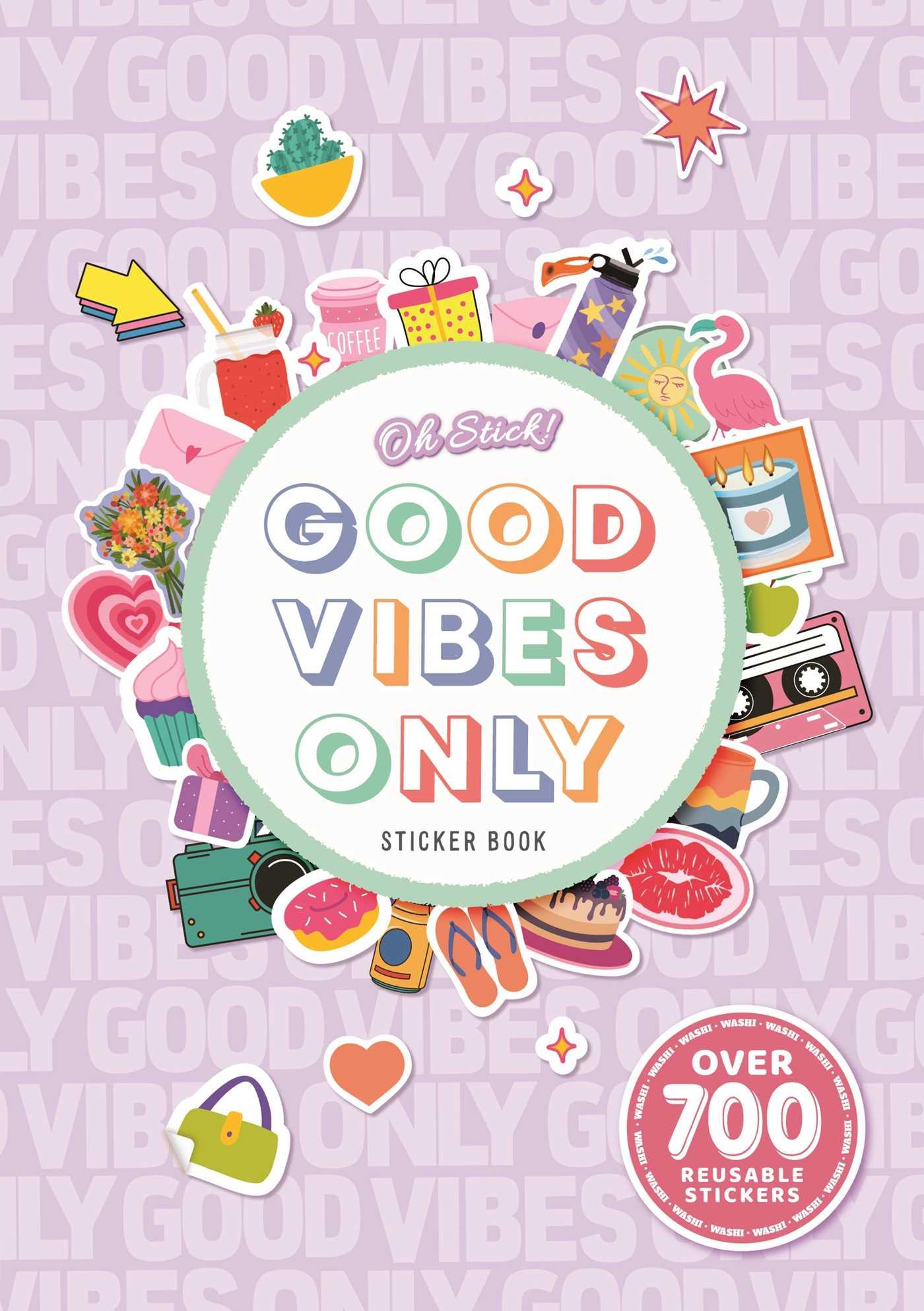 Oh Stick! Good Vibes Only Sticker Book