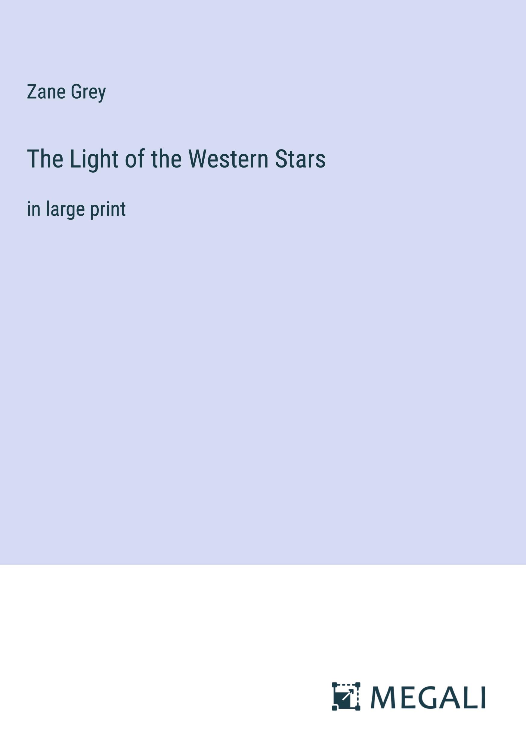 The Light of the Western Stars