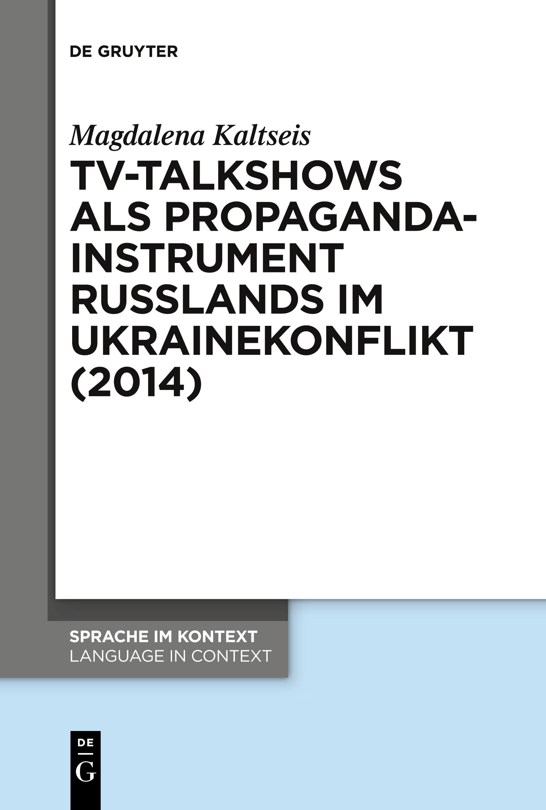 TV-Talkshows als Propagandainstrument Russlands im Ukrainekonflikt (2014)