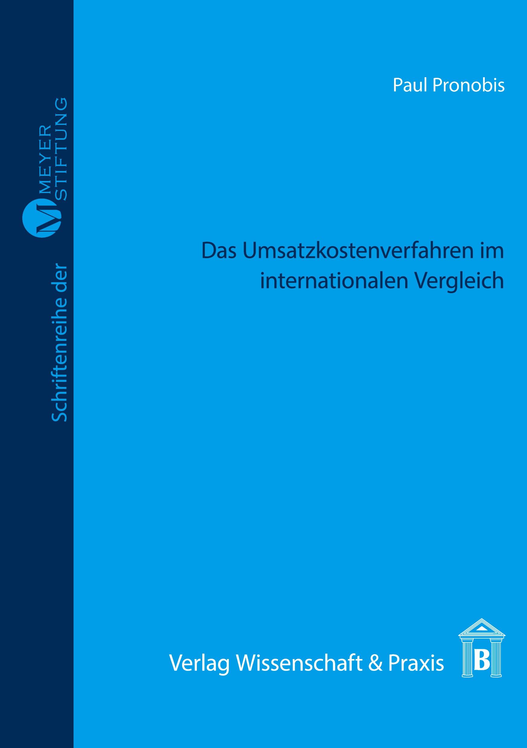 Das Umsatzkostenverfahren im internationalen Vergleich.