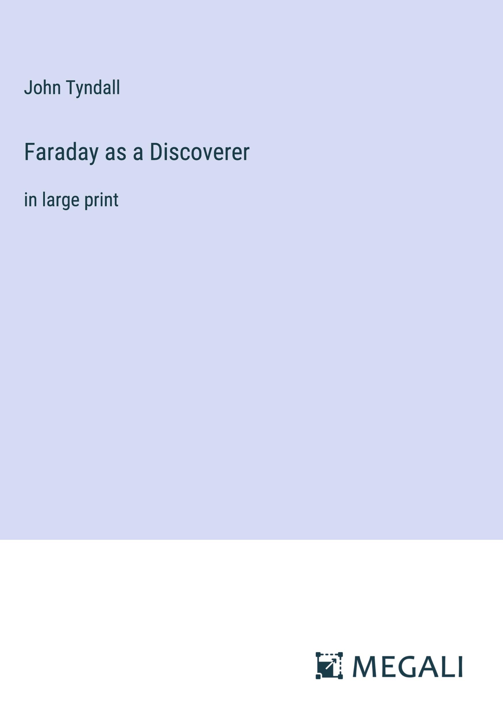 Faraday as a Discoverer