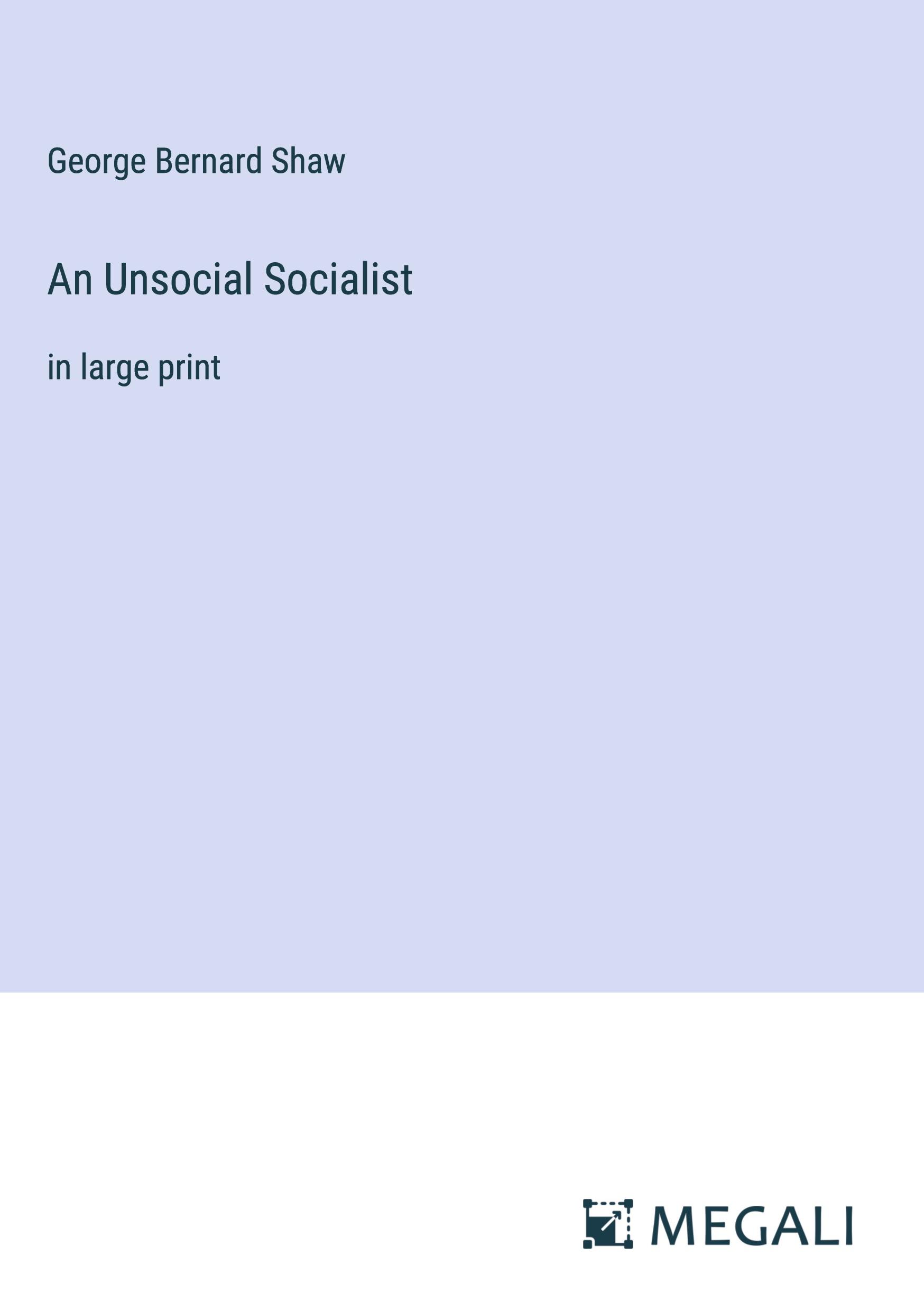 An Unsocial Socialist