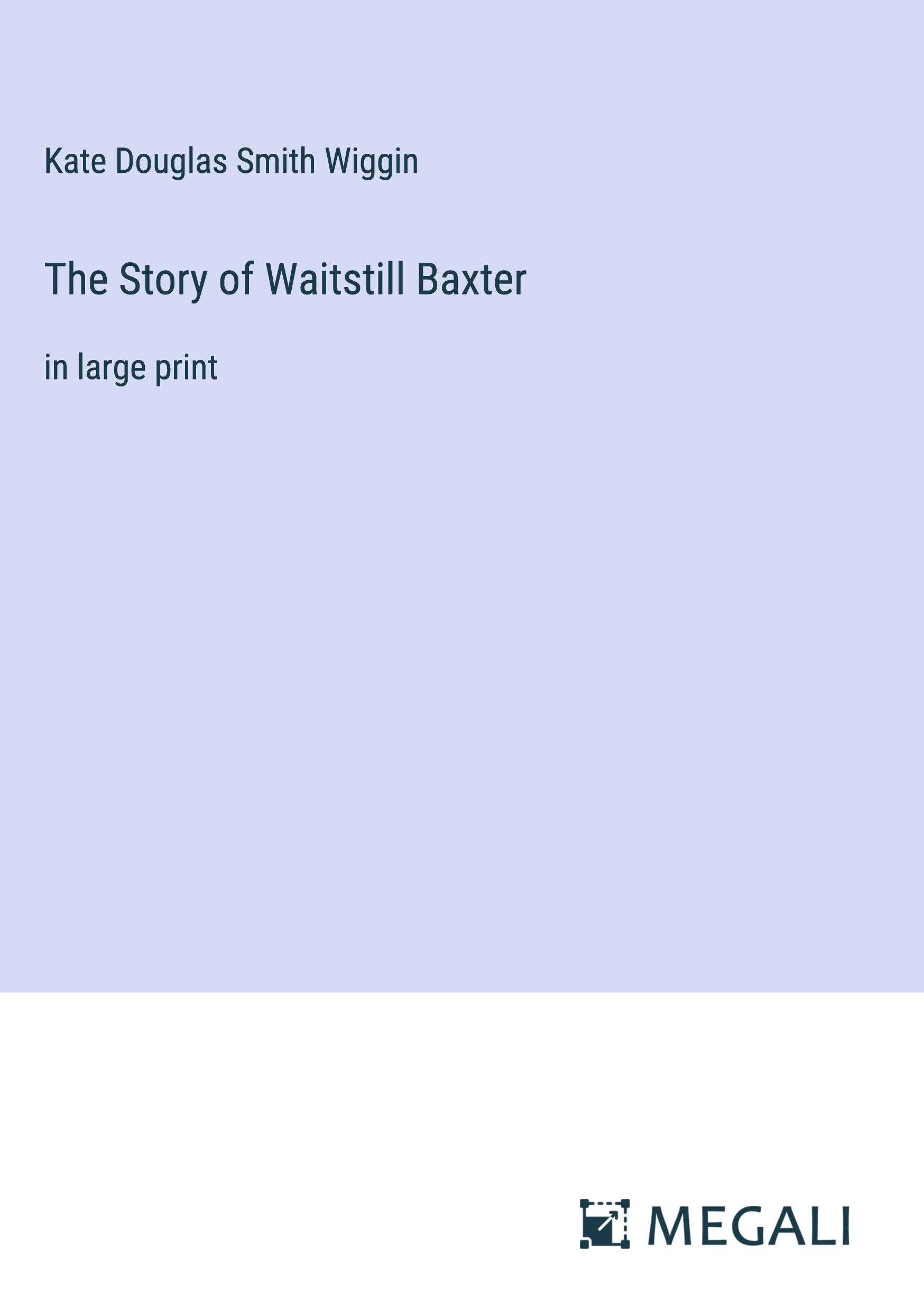 The Story of Waitstill Baxter