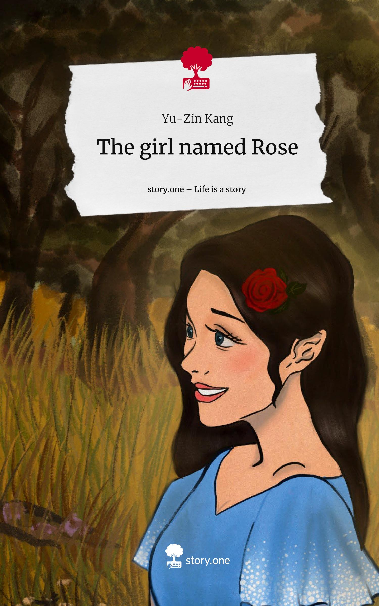 The girl named Rose. Life is a Story - story.one