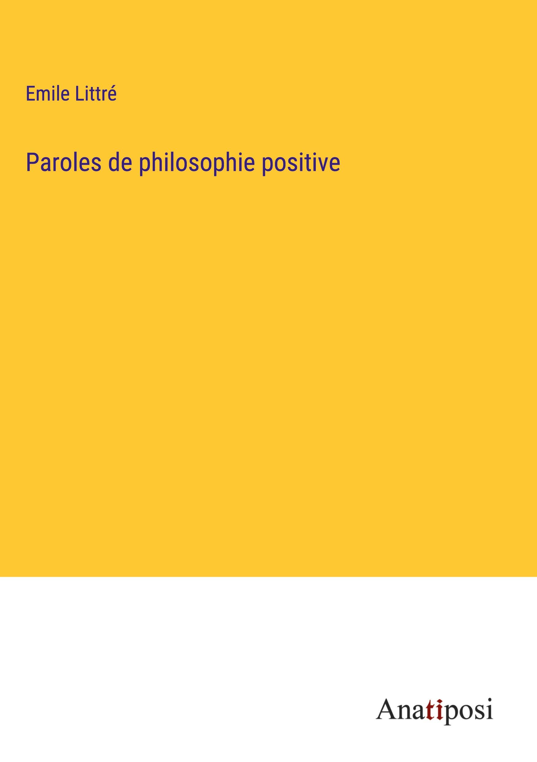 Paroles de philosophie positive