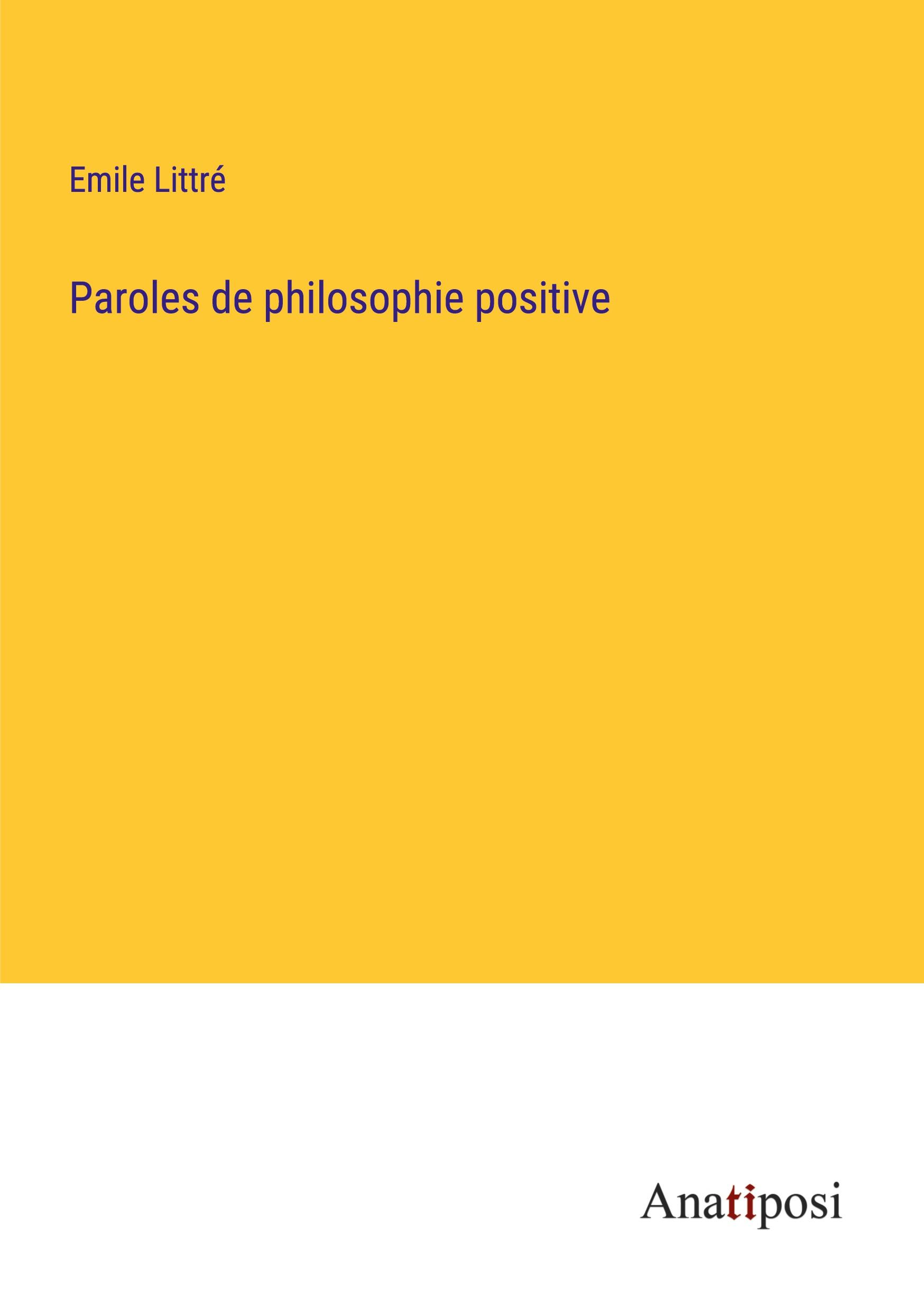 Paroles de philosophie positive