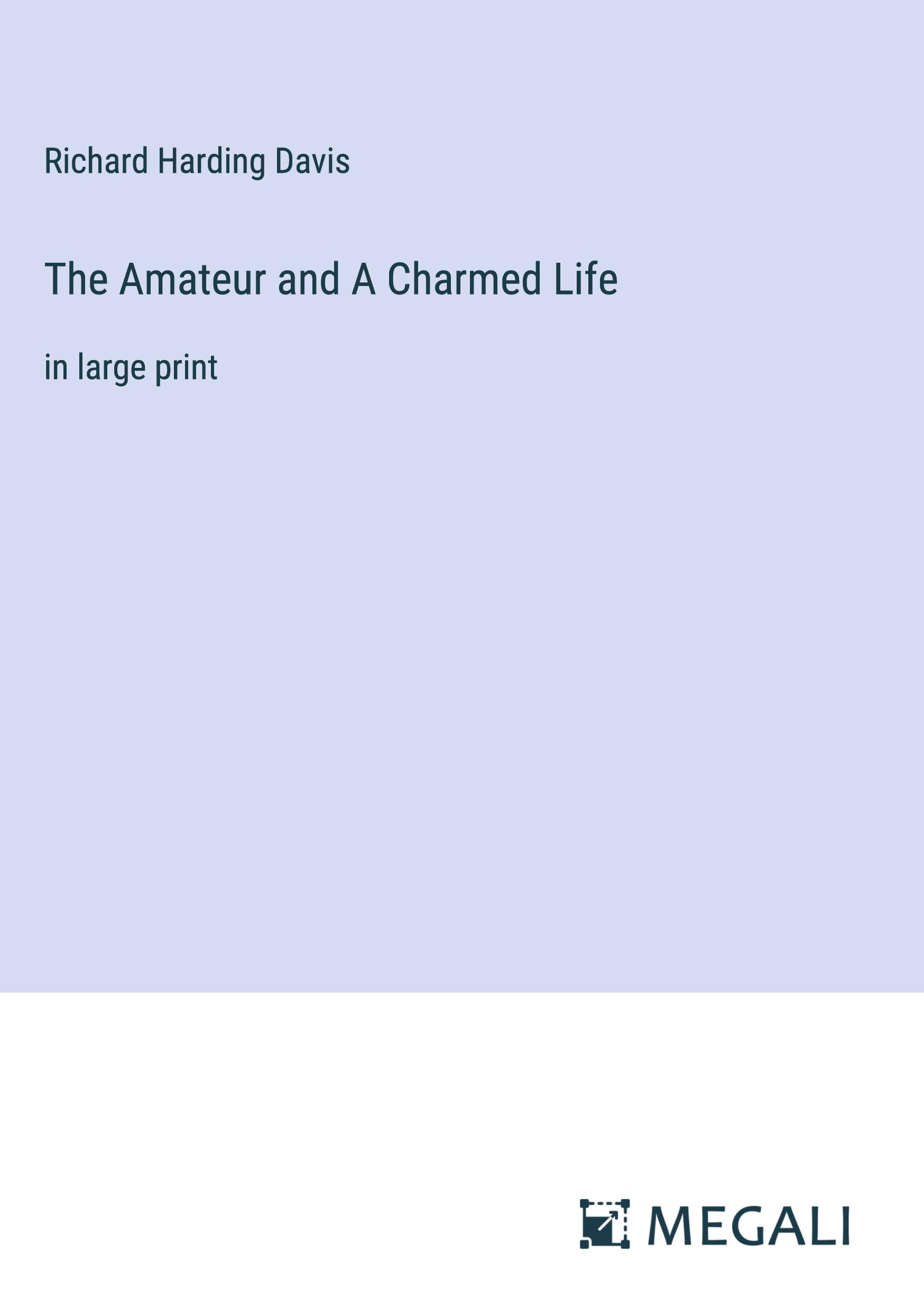 The Amateur and A Charmed Life