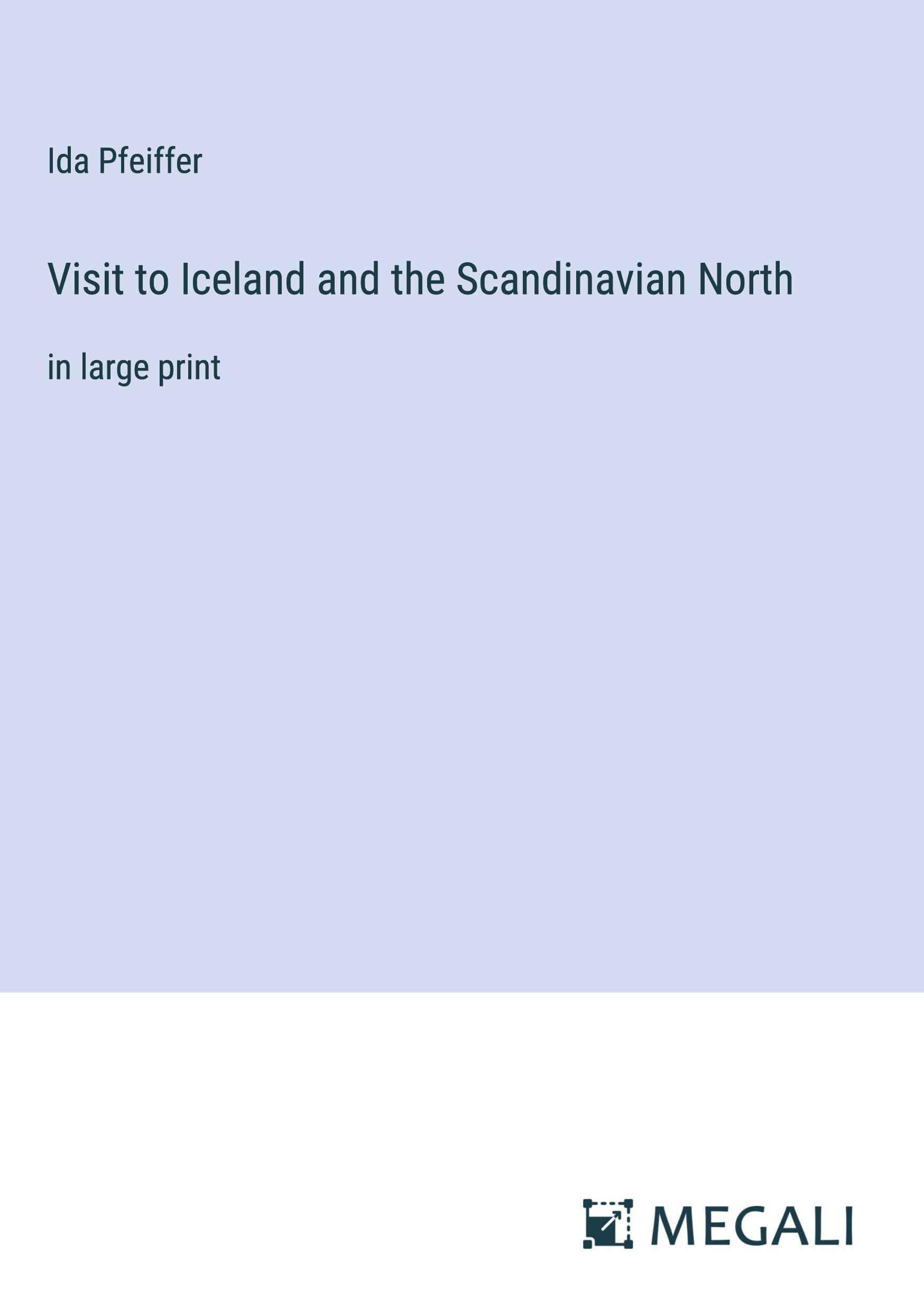 Visit to Iceland and the Scandinavian North