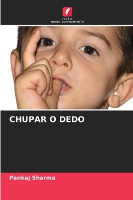 CHUPAR O DEDO