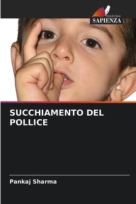 SUCCHIAMENTO DEL POLLICE