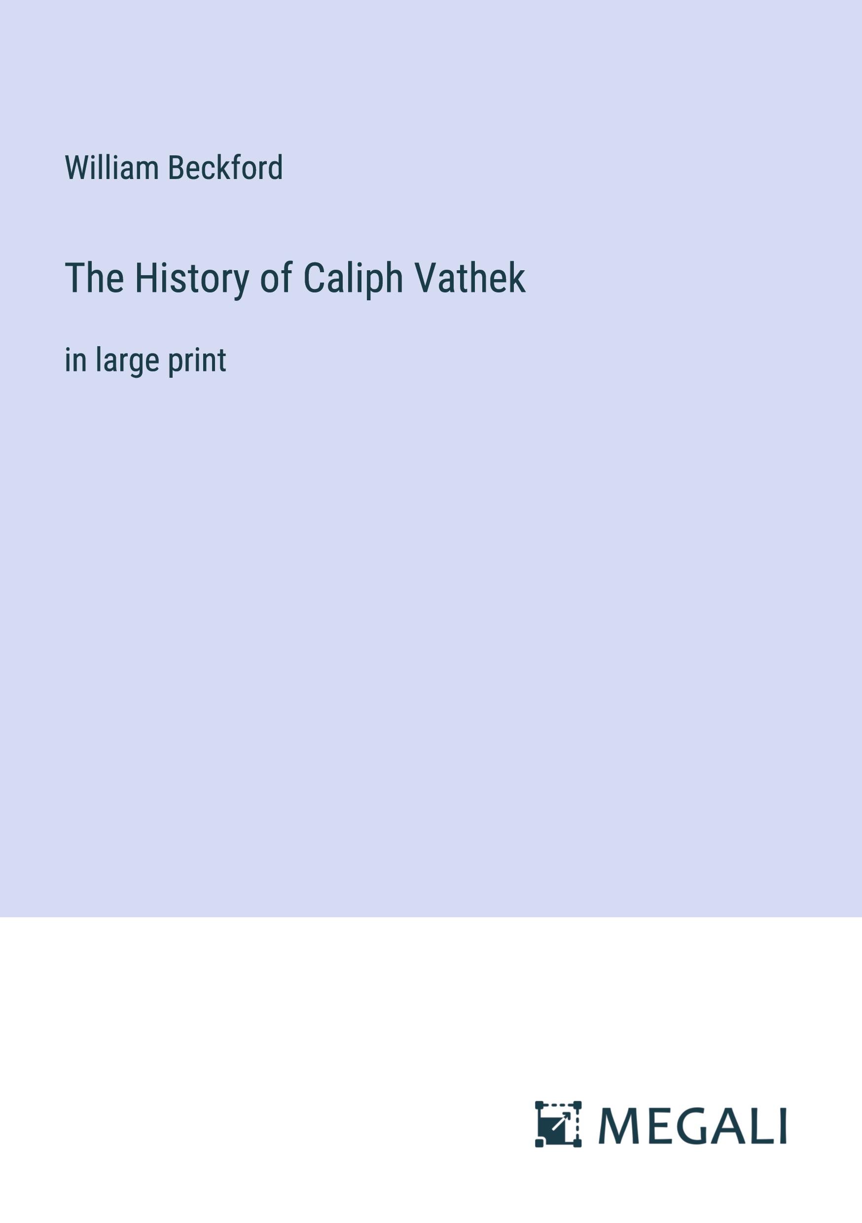 The History of Caliph Vathek