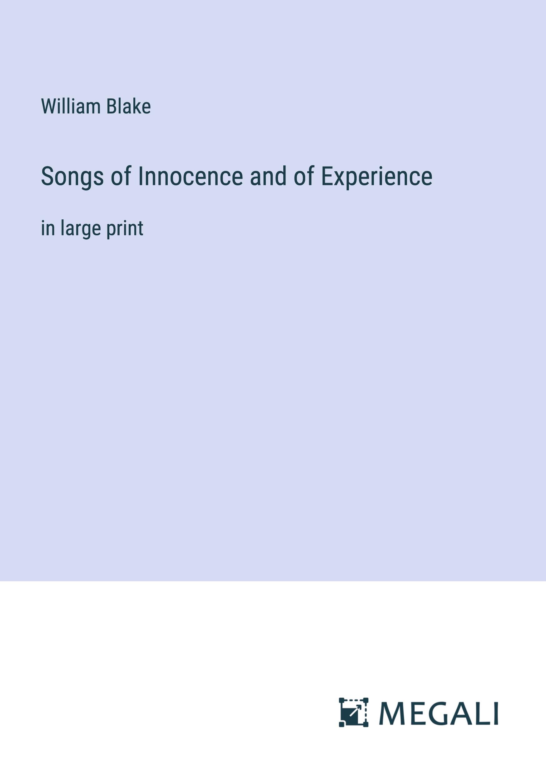 Songs of Innocence and of Experience