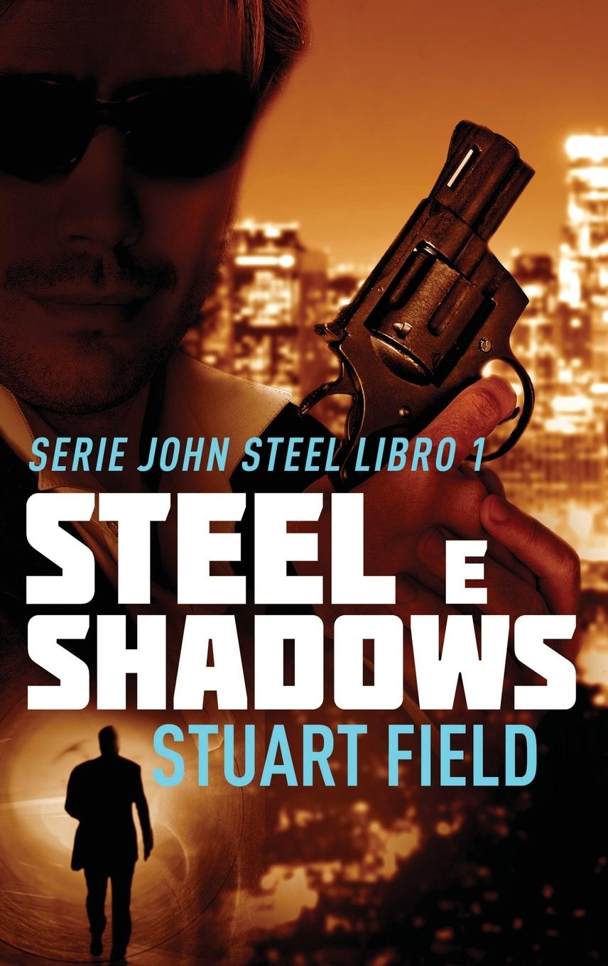 Steel e Shadows