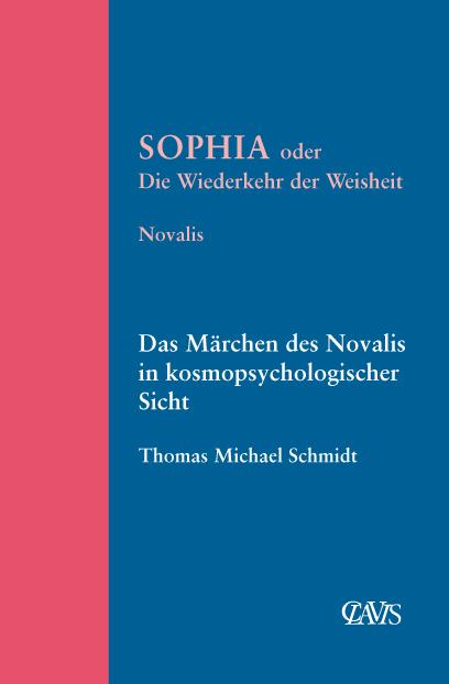 Sophia oder die Wiederkehr der Weisheit