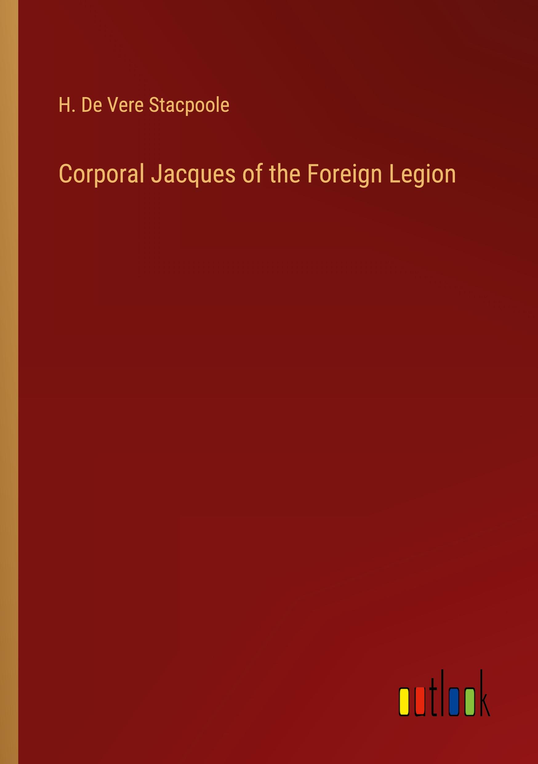 Corporal Jacques of the Foreign Legion