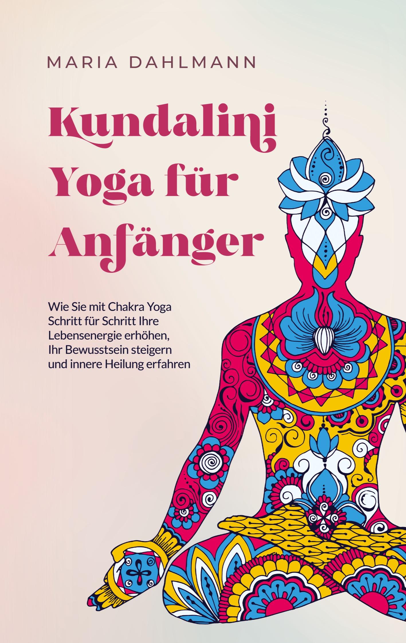 Kundalini Yoga für Anfänger