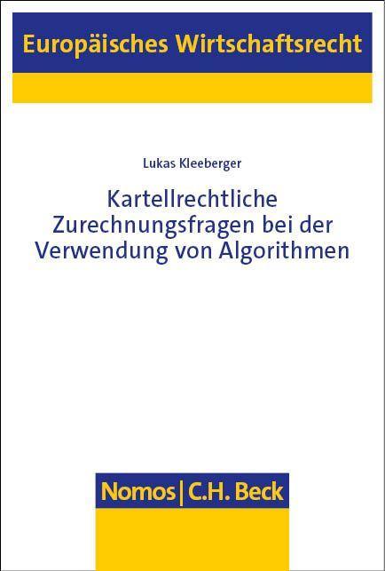 Kartellrechtliche Zurechnungsfragen bei der Verwendung von Algorithmen