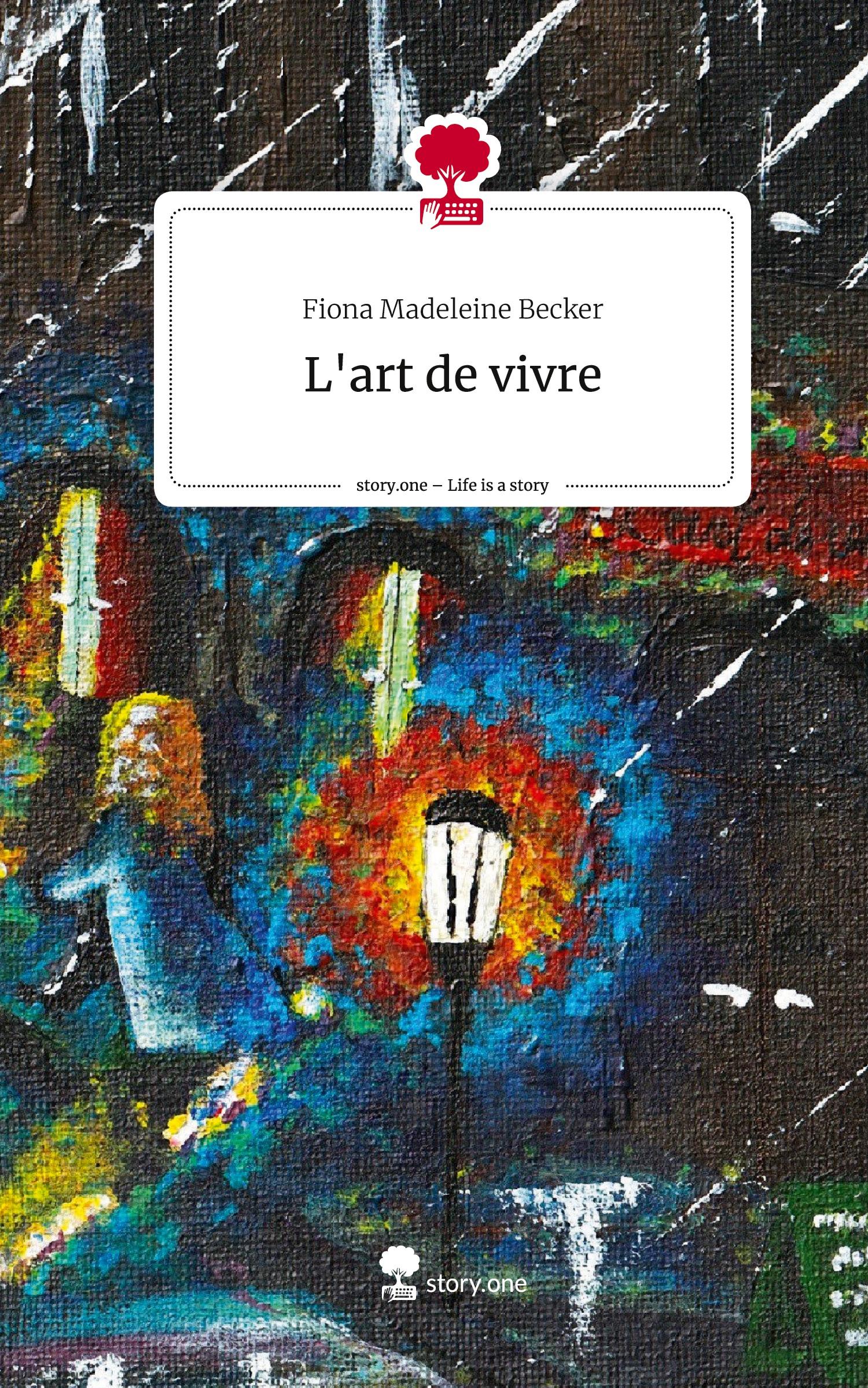 L'art de vivre. Life is a Story - story.one