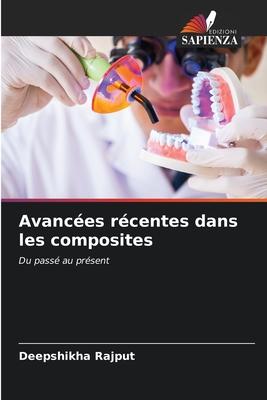 Avancées récentes dans les composites