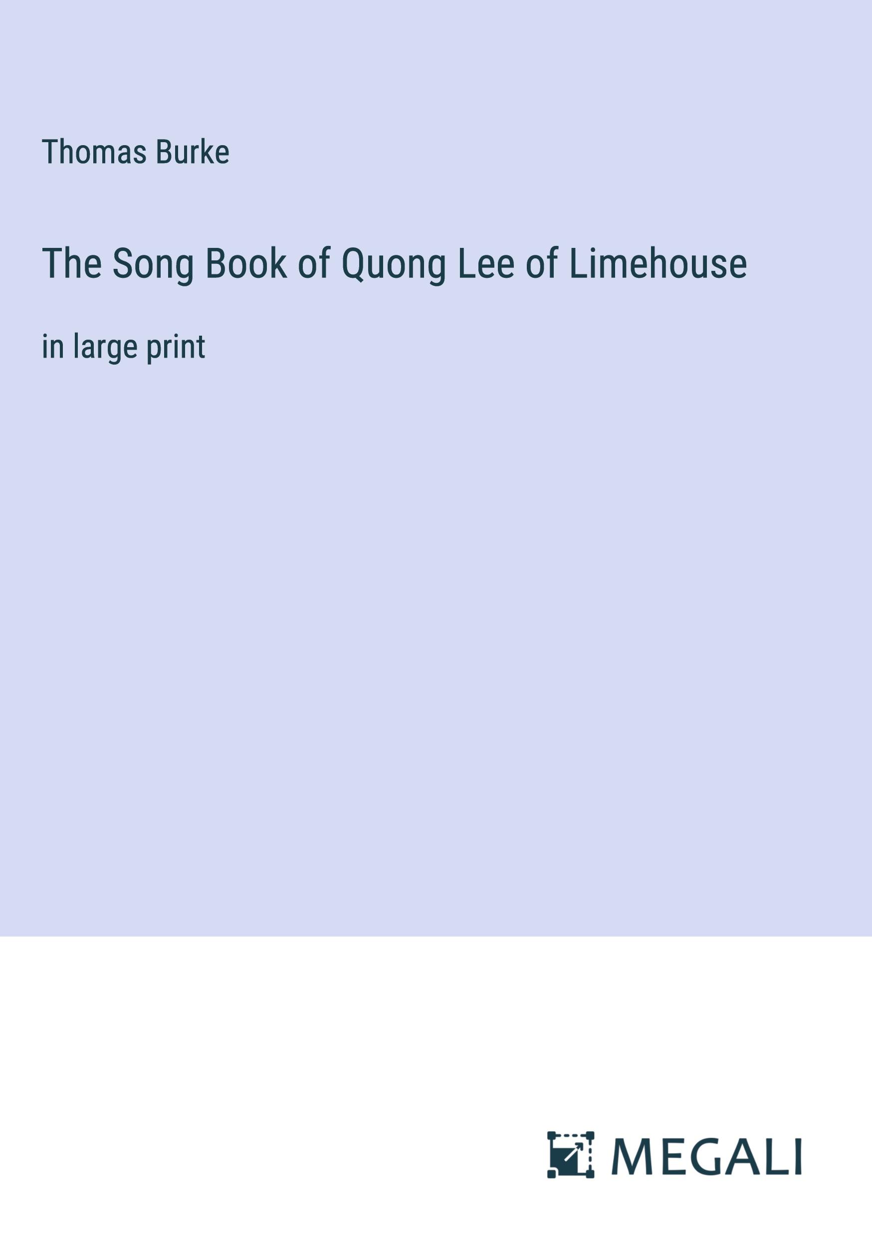 The Song Book of Quong Lee of Limehouse