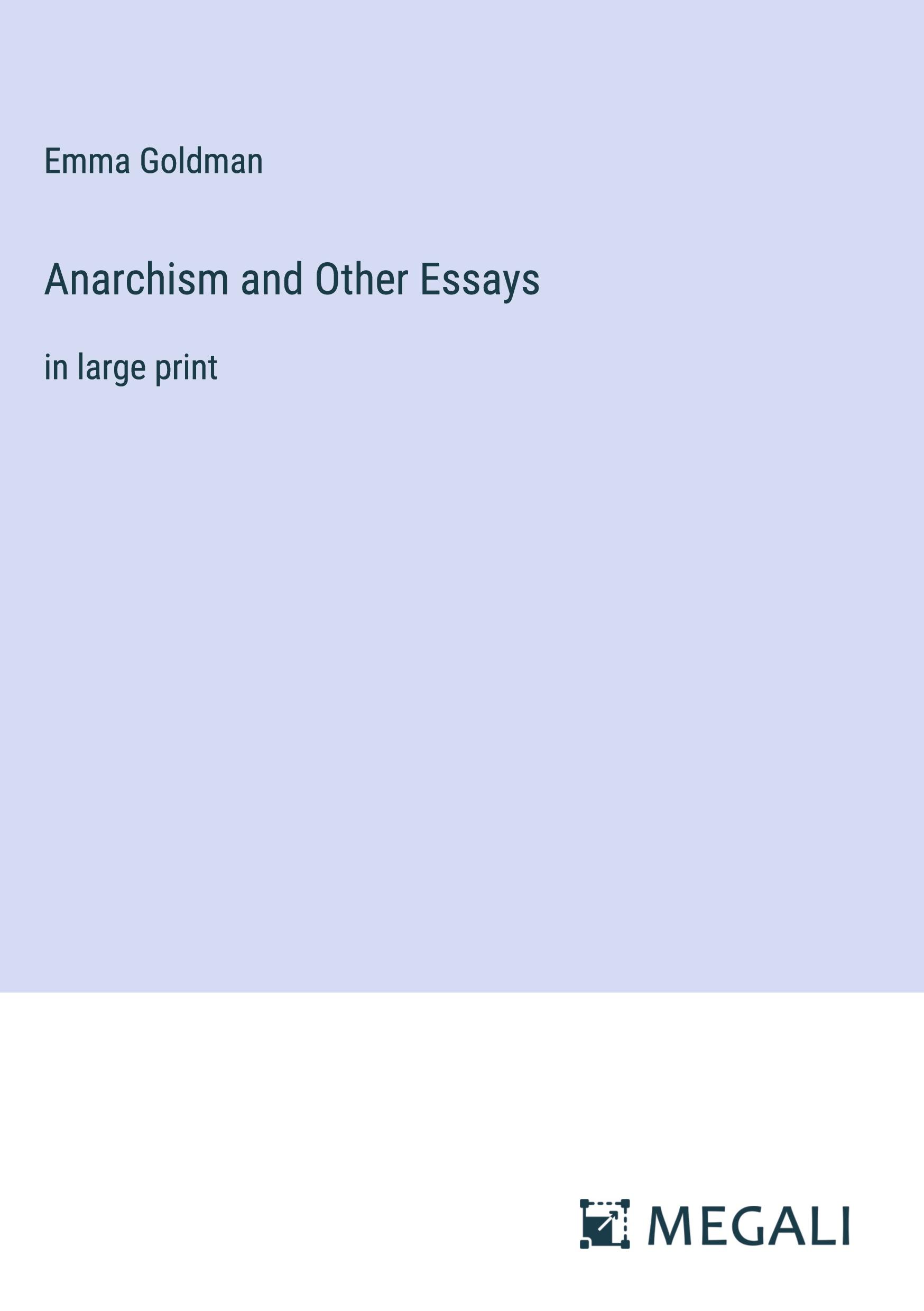 Anarchism and Other Essays