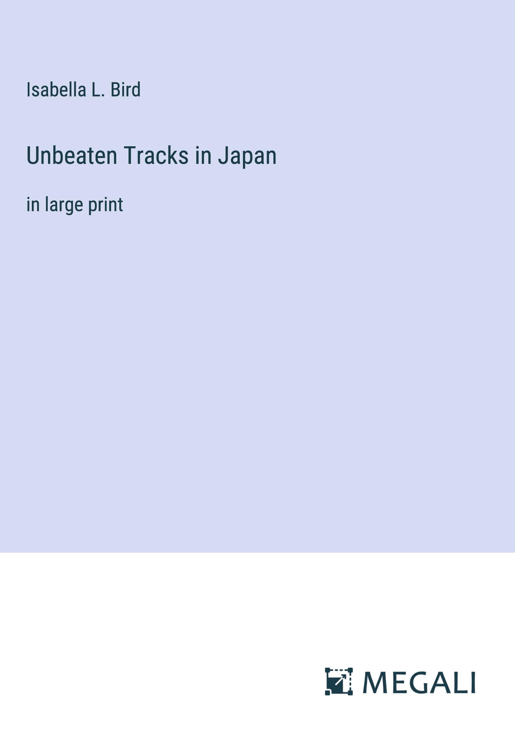 Unbeaten Tracks in Japan