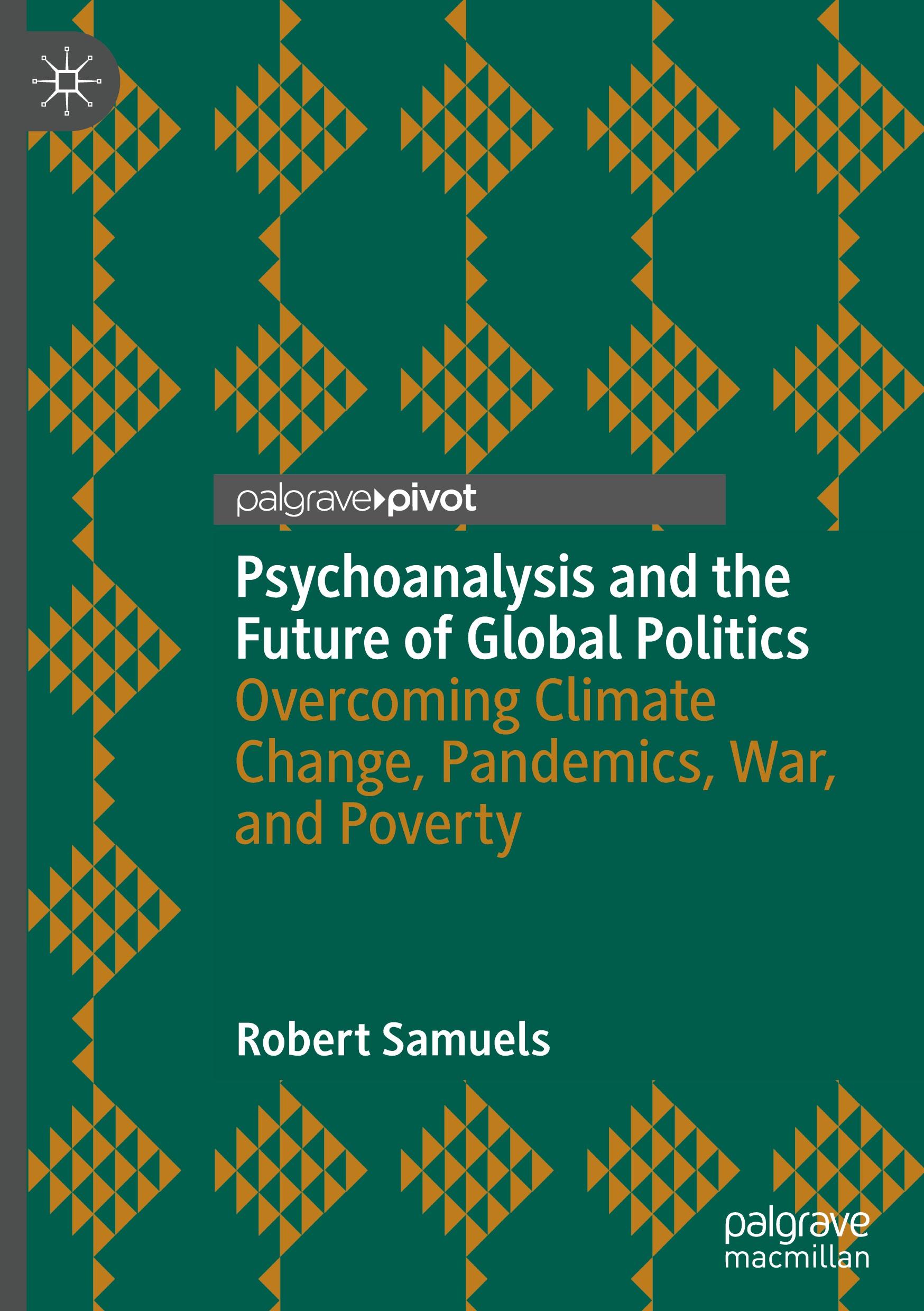 Psychoanalysis and the Future of Global Politics