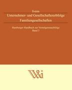 Unternehmer- und Gesellschaftererbfolge Familiengesellschaften