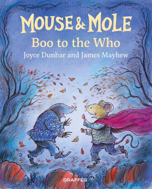 Mouse and Mole: Boo to the Who