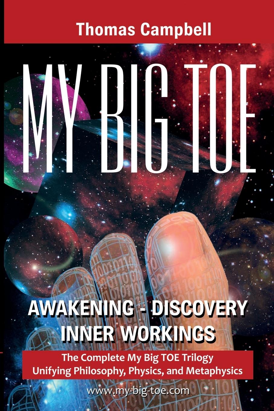 My Big TOE Awakening Discovery Inner Workings