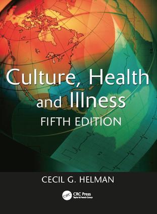 Culture, Health and Illness, Fifth edition