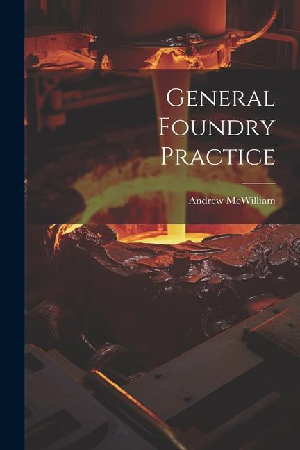 General Foundry Practice