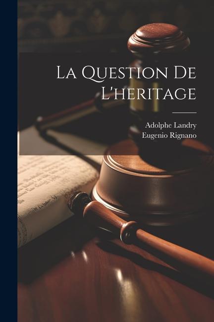 La Question De L'heritage