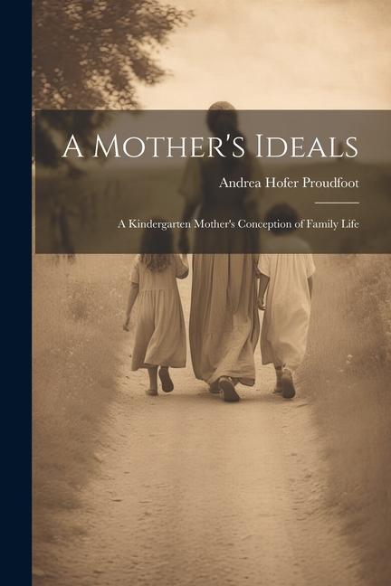 A Mother's Ideals