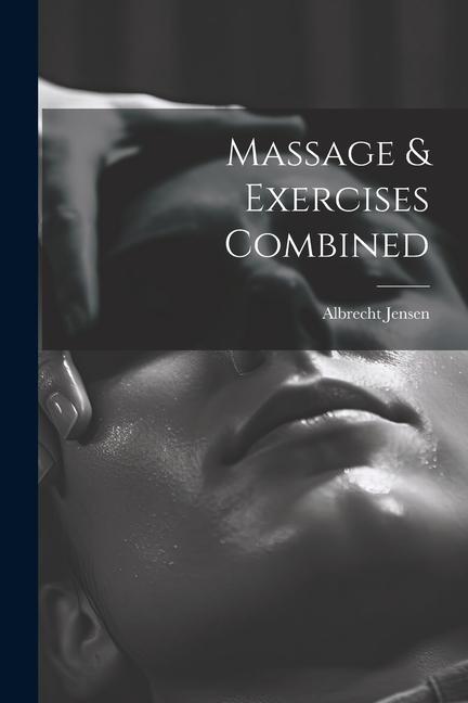 Massage & Exercises Combined