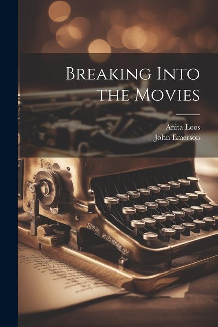 Breaking Into the Movies