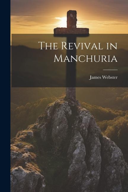 The Revival in Manchuria