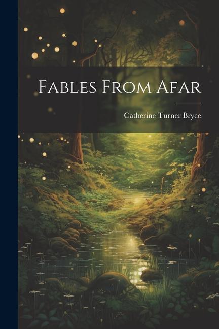 Fables From Afar