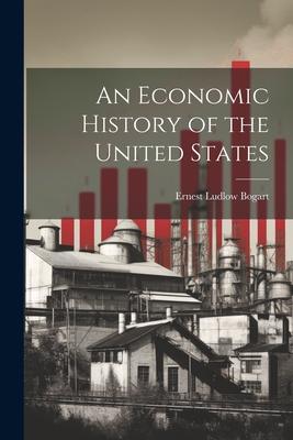 An Economic History of the United States