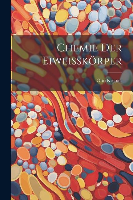 Chemie der Eiweisskörper